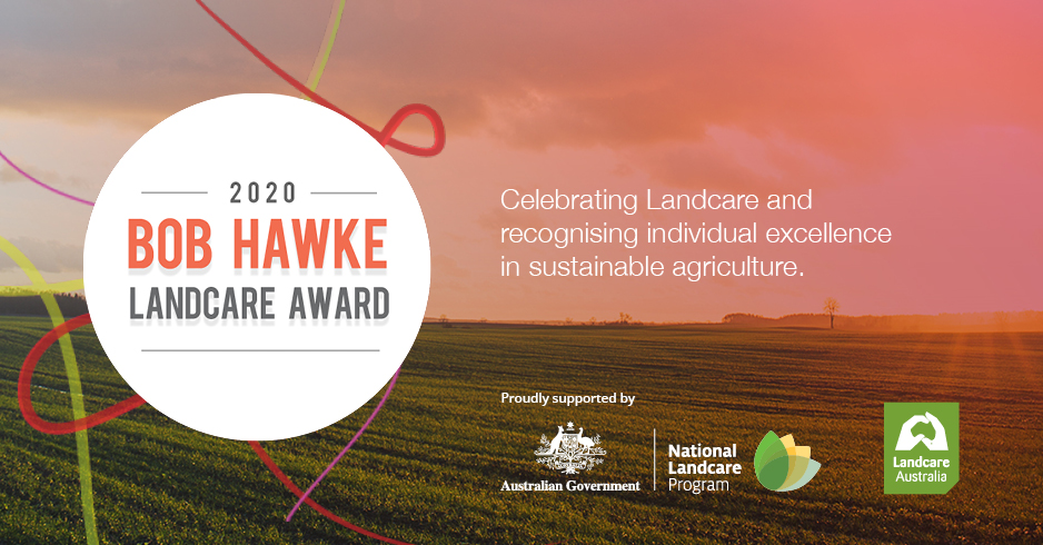 2020 Bob Hawke Landcare Award closes 12 Oct