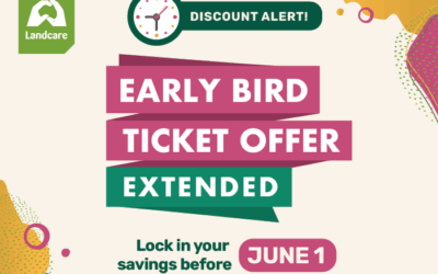 Did you miss out on the Early Bird ticket deal for the 2025 National Landcare Conference?
